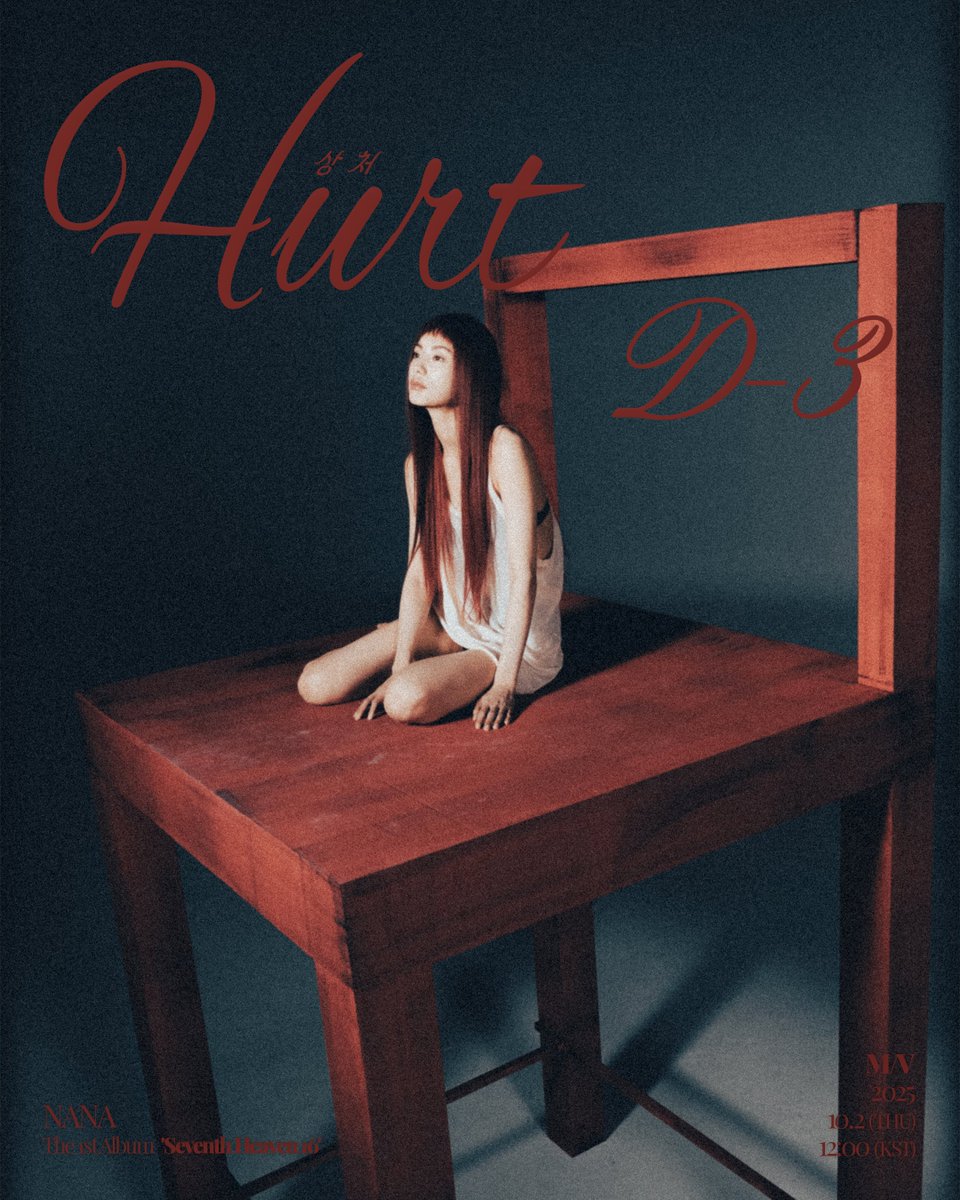 [나나]

나나(NANA) The 1st Album
'Seventh Heaven 16'

상처 M/V D-3 POSTER

🪶 M/V Release On
01. GOD｜2025.09.14 SUN 6PM (KST)
02. 상처｜2025.10.02 THU 12PM (KST)
03. Daylight｜Coming Soon

#나나 #NANA
#SeventhHeaven16
#GOD #Daylight #상처
#16thAnniversary
#써브라임 #SUBLIME