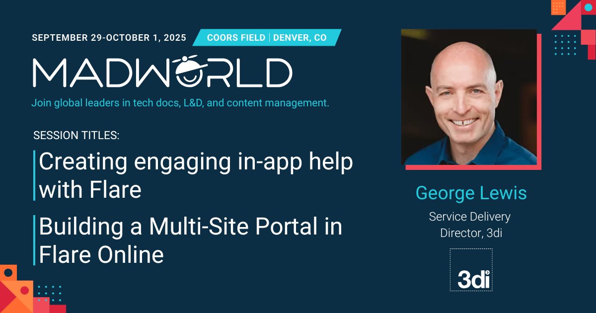 3ditweets's tweet image. #MadWorld2025 kicks off next week! If you&apos;re attending, don’t miss the chance to join George Lewis’s advanced #MadCapFlare workshops on in-app help and multi-site portals and meet him in person! Find out more: bit.ly/3VE5VNl #TechnicalComm #UXWriting #ContentStrategy