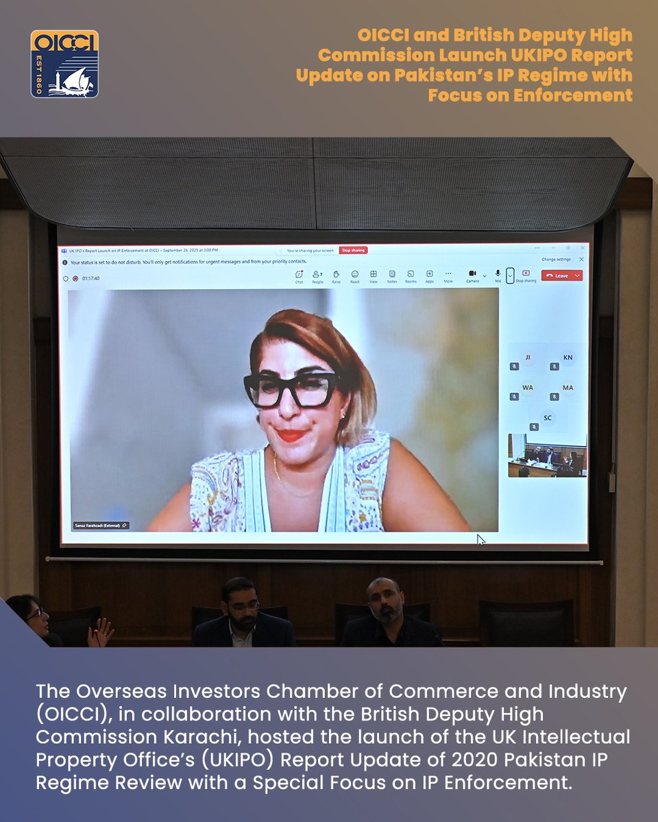 oicci_pakistan's tweet photo. The Overseas Investors Chamber of Commerce and Industry (OICCI), in collaboration with the British Deputy High Commission Karachi, hosted the launch of the UK Intellectual Property Office’s (UKIPO) Report Update of 2020 Pakistan IP Regime Review with a Special Focus on IP Enforcement. In attendance from the British Deputy High Commission was Lance Domm, British Deputy High Commissioner, From IPO-Pakistan was Farukh Amil, Chairman, IPO-Pakistan, and Nasir Hamid, Additional Secretary, Ministry of Commerce.

They were welcomed by Kashif Shafi, Executive Director, OICCI and Javaria Ismail, Research Officer, OICCI. The session commenced with opening remarks by Hafsa Shamsie, Managing Director Roche Pakistan followed by Lance Domm, who appreciated Pakistan’s recent progress in strengthening intellectual property frameworks and encouraged continued collaboration to align with global best practices. Sarah Roberts-Favell, Deputy Director, International Policy UKIPO, presented the updated report, highlighting progress made since 2020 in terms of legislative updates, accession to international treaties, and establishment of IP tribunals, while noting that effective enforcement remains a key priority. 

Farukh Amil, delivered the keynote, stressing the importance of IP in protecting innovation, culture, and heritage. He underlined IPO’s initiatives to raise awareness across universities, expand outreach beyond major cities, and strengthen coordination among stakeholders, while calling for practical enforcement measures and stronger penalties.

A panel discussion on Innovation, Investment, and IP – Why Enforcement Matters was moderated by Batool Zehra, Market Access & Trade Policy Lead, Pakistan & the wider Middle East, and featured Muhammad Ismail, Director Enforcement IPO-Pakistan, who shared IPO’s enforcement priorities and capacity building efforts; Sanaz Javadi, IP Attaché Middle East, North Africa & Pakistan, UKIPO, who highlighted the importance of awareness and international collaboration; and Usman J. Altaf, Group Director Legal, IP & Compliance, Martin Dow, who stressed the role of strong IP protection in ensuring public well-being and supporting industry growth.

The discussion was followed by an interactive Q&A session where representatives from OICCI member companies engaged with the panelists on practical enforcement challenges and opportunities. The event concluded with closing remarks by Nasir Hamid.
