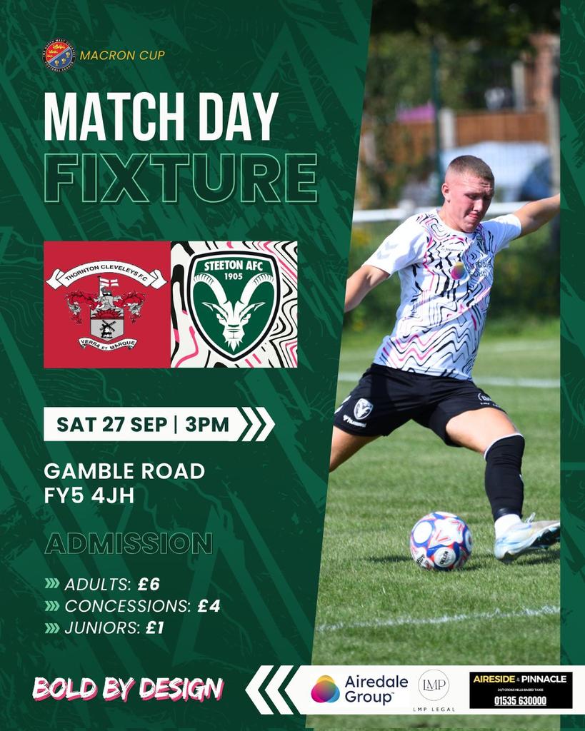 Steetonfc's tweet image. ⚽ UP NEXT | Macron Madness

🆚️ @thorntonfc
🗓 27/9/2025
🏆 @MacronSports Cup First Round
🏟 Gamble Road
🚩 FY5 4JH
⏰️ 3pm
💷 £6 Adults; £4 Concessions; £1 Juniors; FREE for Under-12's 

#chevrons
