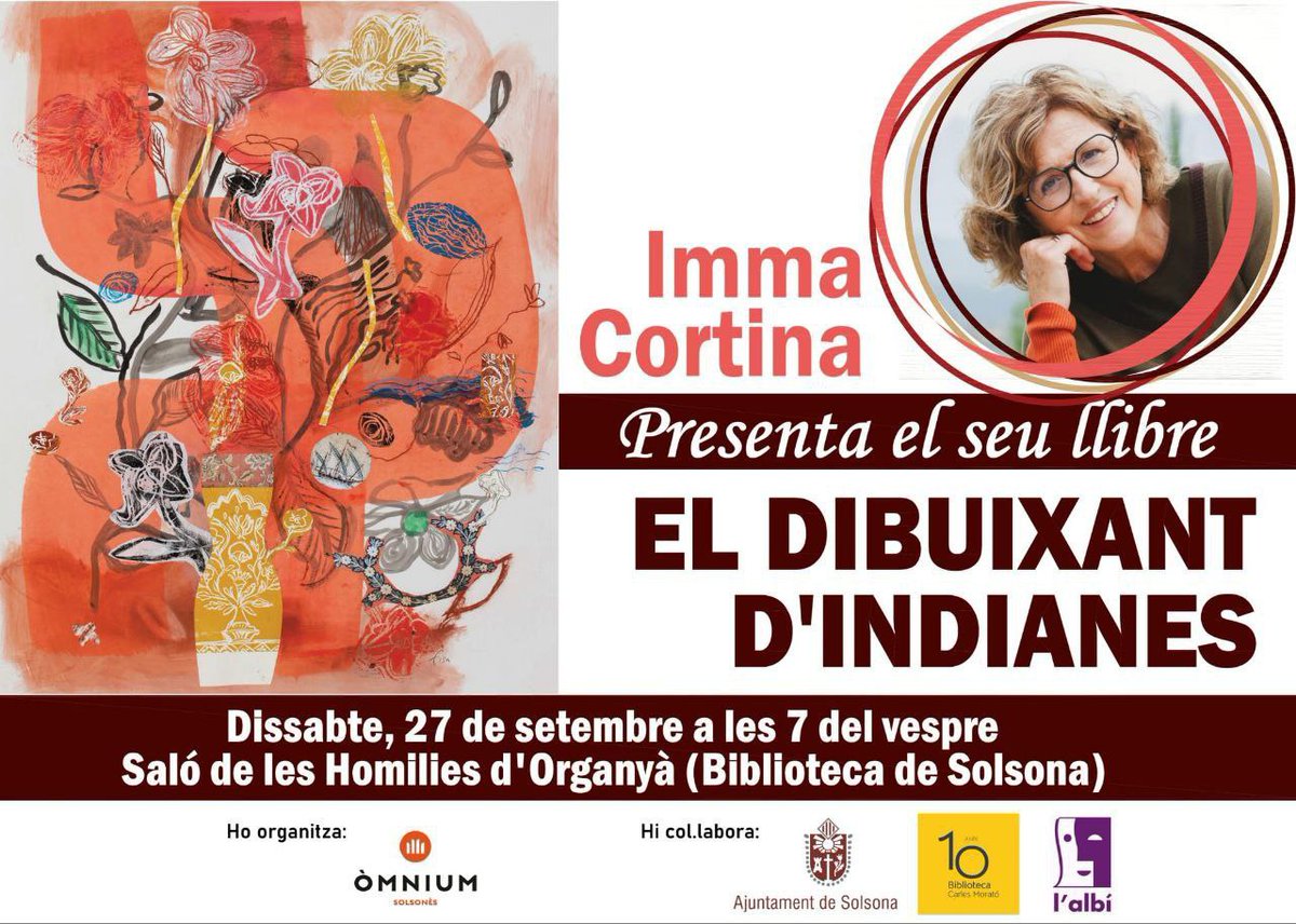Imma Cortina ens presenta "El dibuixant d'indianes" 

Una història de descoberta i de retrobada. Una història d'amor, no solament a la natura, també al dibuix o al disseny de les indianes.

📆 Aquest dissabte, 27 de setembre
🕰 A les 7 del vespre
📍 Saló de les Homilies d'Organyà