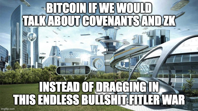 dimahledba's tweet image. End this war.
Go back to discussing about covenants, ZK.
OP_CTV + OP_CSFS ?
Swiss Army Knife ?
OP_CAT ? OP_STARK_VERIFY ?
Which one ?
Please anything but this filter war lol.
@LukeDashjr you can do it.