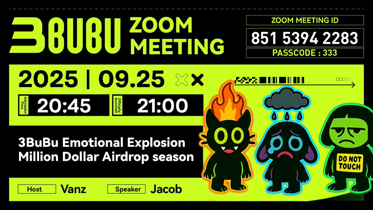 Three_BuBu's tweet photo. 🚀 3BuBu Zoom Class is Live ! 
📷 Join & claim 300 V3BuBu Airdrop instantly !    

🔗 zoom link : https://t.co/6UNGl6vryp
🔐 passcode : 333
 
#Airdrop #3BuBu #3BuBuFan #1MMegaAirdrop #BSC