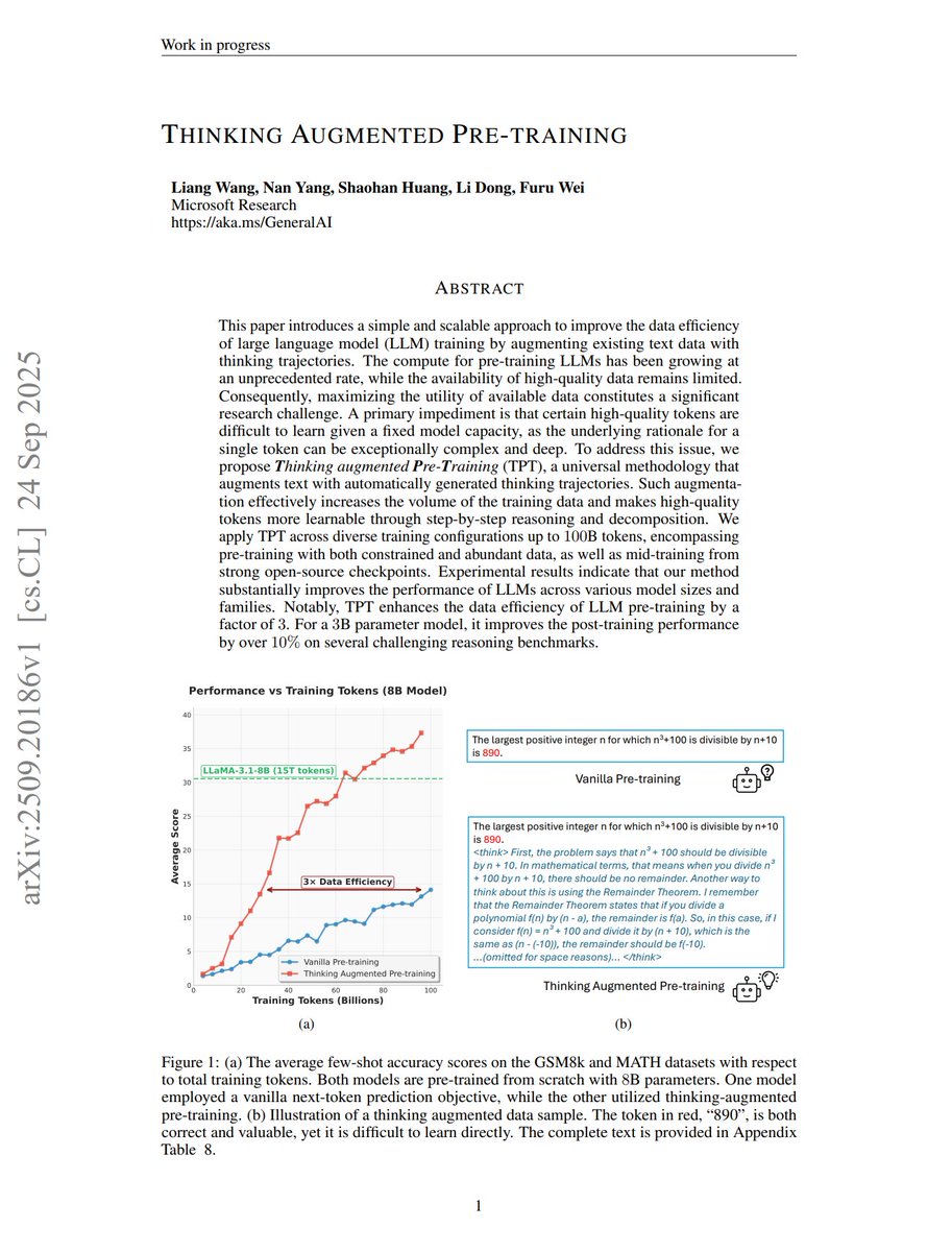 iScienceLuvr's tweet image. Thinking Augmented Pre-training
"we propose Thinking augmented Pre-Training (TPT), a universal methodology that augments text with automatically generated thinking trajectories. Such augmentation effectively increases the volume of the training data and makes high-quality tokens…