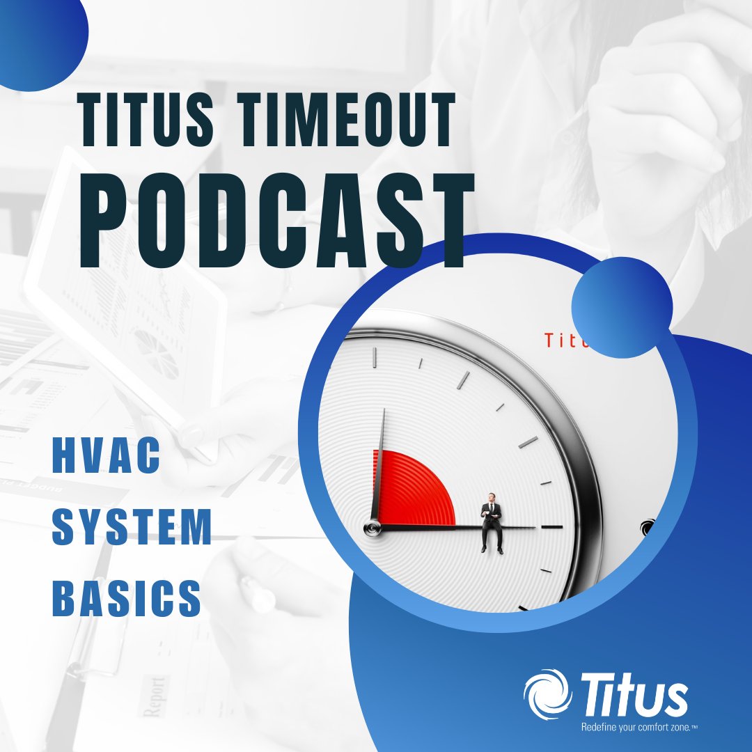 Learn the basics of HAVC! Watch this Titus Timeout Podcast at tinyurl.com/wvcp32e3

#titus #hvac #titushvac