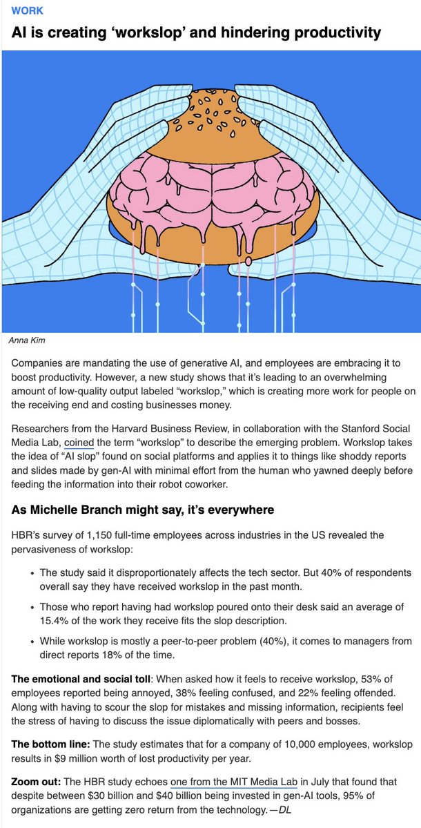 UnAIify's tweet image. The fly in the AI ointment is &quot;Workslop&quot; (screencap from Morning Brew below).

People using AI to create work artifacts that are half-baked, full of errors, passed along as &quot;good&quot; ... 

This &quot;workslop&quot; must be dealt with and managed by those who know better.