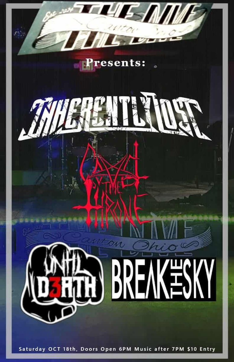 October 18th we will be in Canton, Ohio at Metal at The Dive! with Covet The Throne Until D3ath and Break the Sky #metalmusic #canton #Ohio #ohiometal #inherentlylost #covethethrone #breakthesky #thedivebar