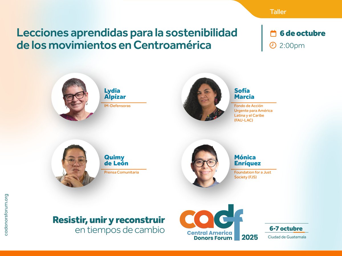 Taller #AgendaCADF2025 
Lecciones aprendidas para la sostenibilidad de los movimientos en Centroamérica

Lessons Learned for the Sustainability of Movements in Central America

6 de octubre    #ResistirUnirReconstruir #TiemposdeCambio

<a href="/IM_Defensoras/">IM-Defensoras</a>, <a href="/FAU_LAC/">Fondo Acción Urgente</a>, <a href="/PrensaComunitar/">Prensa Comunitaria Km169</a>,