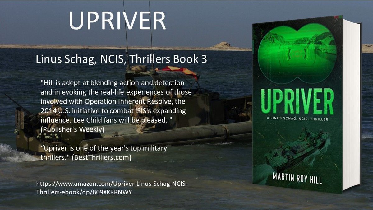 NCIS agent Linus Schag pursues two Navy SEALs up the Tigris River into the heart of an ISIS-made hell on earth.

UPRIVER

"Upriver is one of the year's top military thrillers." (BestThrillers.com) 

amazon.com/Upriver-Linus-… 

#military #thriller #mystery #kindleunlimited
