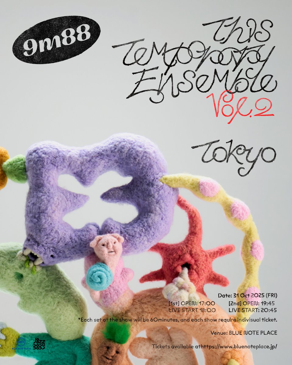 私のジャズプロジェクト《暫時集合 This Temporary Ensemble Vol.2》が、東京のブルーノート・プレイスでいよいよ公演します！10月31日、一夜限りの2セット。皆さまにお会いできるのを楽しみにしています！

ご予約・公演詳細は Blue Note Place のウェブサイトをご覧ください。

#bluenotetokyo #9m88