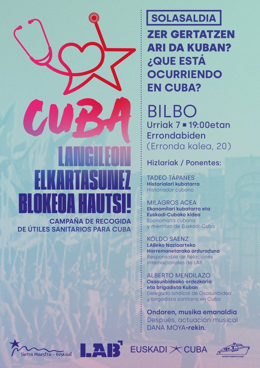 👉 Zer gertatzen ari da Kuban?
LABek antolatuta, zatoz Kubako egoerari buruzko solasaldira eta hartu parte osasun materiala biltzeko kanpainan.

📍 Bilbo, Errondabide (Erronda Kalea 20)
📅 Urriak 7 – 19:00etan

🇨🇺 Langileon elkartasunez, blokeoa hautsi dezagun!