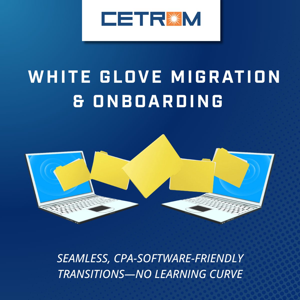 White Glove onboarding? Yes, we do that. 🙌
Let Cetrom handle the tech migration so your CPA firm can stay focused on your clients.
#CPAIT #CetromCloud #ITSupport