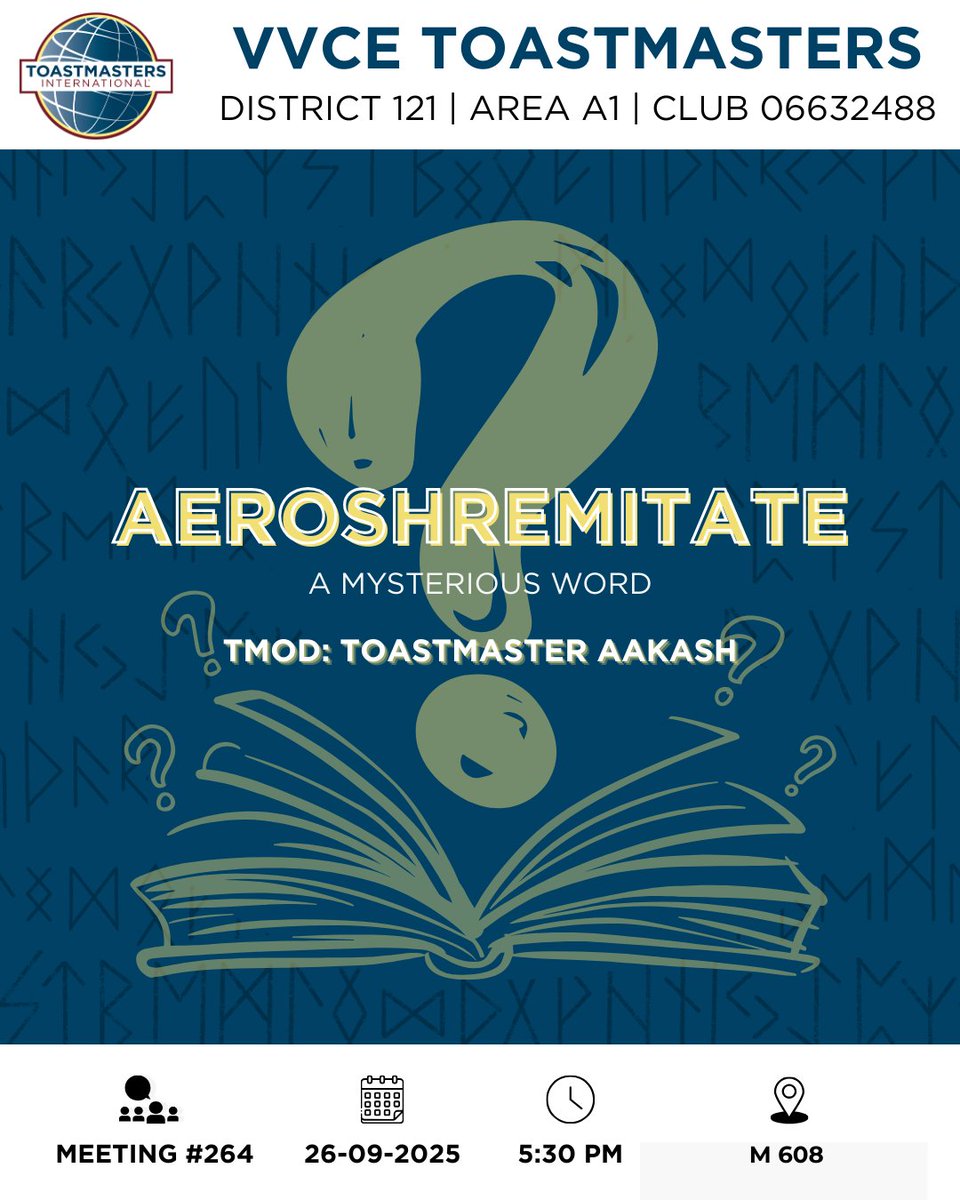 vvce_tm's tweet photo. Join us for our 264th meeting as we dive into the enigmatic theme: “Aeroshremitate”—a word wrapped in mystery, sparking curiosity, and inviting questions.

Theme: Aeroshremitate—A mysterious word 
Date: 26th September 2025
Time: 5:30 PM
Venue: Tap Seminar Hall, M-608, VVCE https://t.co/6nHkXNKsf5