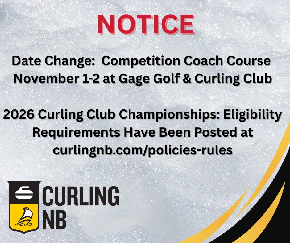 CurlingNB's tweet image. 📢📢NOTICE📢📢Dates for upcoming Competition Coach Course have been adjusted to Nov. 1-2. Registration deadline is Oct. 17.
2026 NB Curling Club Championships Eligibility Requirements have been issued to clubs and posted on our website.