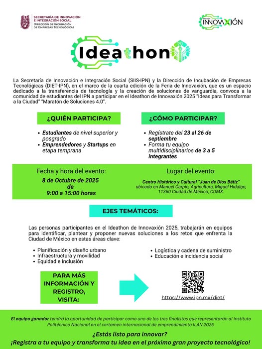 Participa en el #IdeathonInnovaxión2025 del
<a href="/IPN_MX/">IPN</a>
. 📅 8 oct | 📷Juan de Dios Bátiz 📷 Registra tu equipo: 23-26 sep 📷