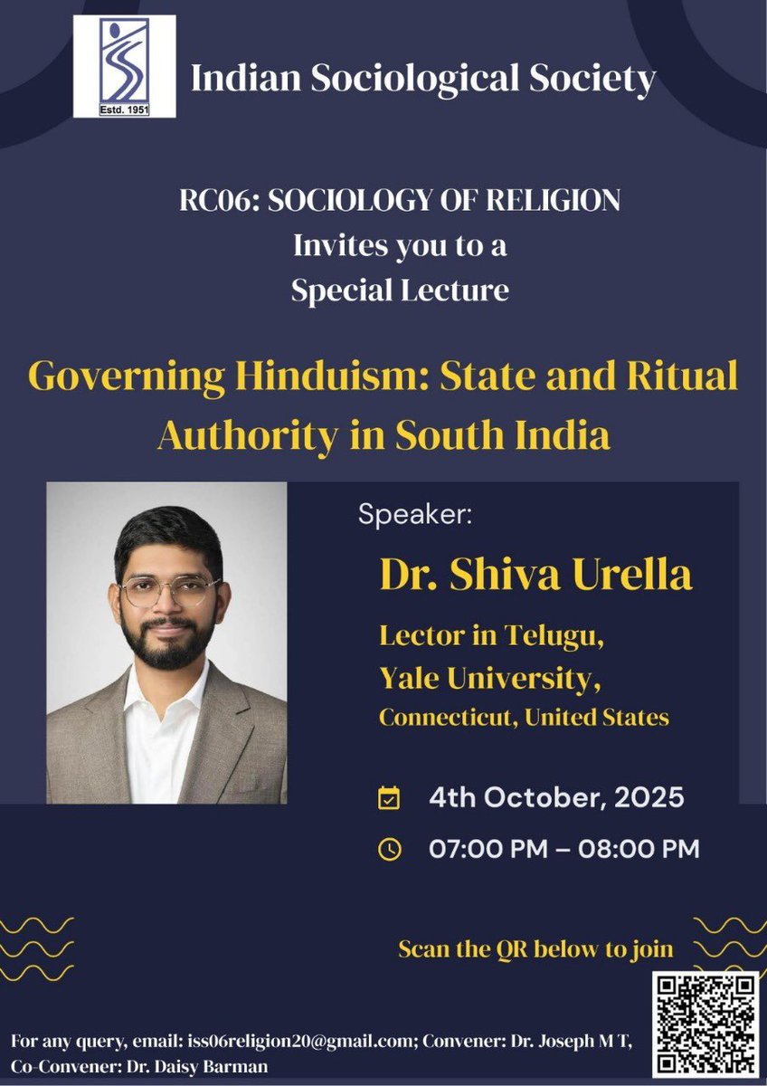 RC 06 of the ISS invites you to a special lecture on ‘Governing Hinduism: State and Ritual Authority in South India’. 

🔊 04 October, 2025 || 07:00 PM

To join the zoom meet, either scan the QR or click on the link given below —  
🔗 us06web.zoom.us/j/84041322215...
