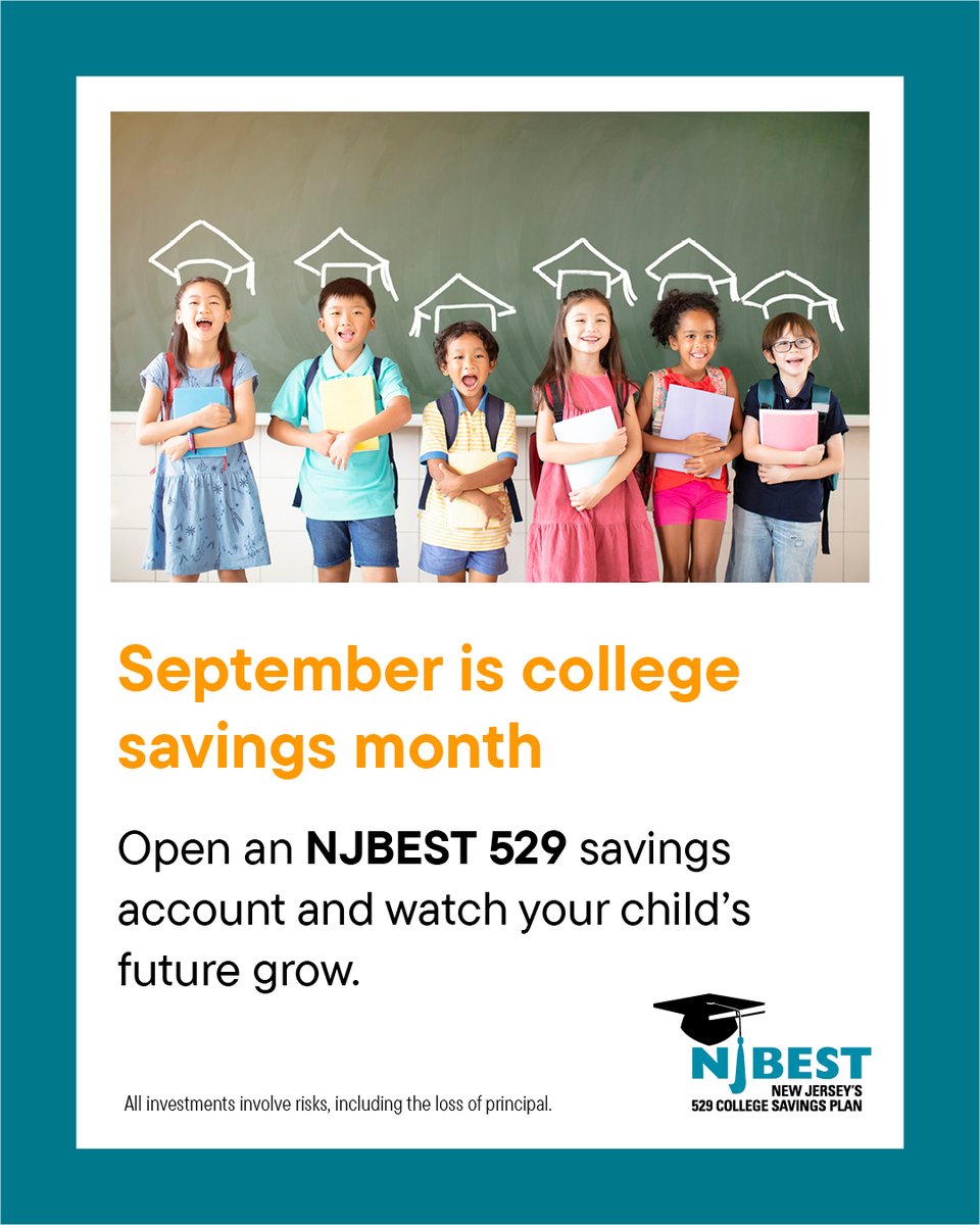NJBEST529's tweet photo. September is College Savings Month—a great time to invest in your child’s future and check your progress toward making higher education more affordable. https://t.co/k68WblFp0G https://t.co/5xo6S0l4O0