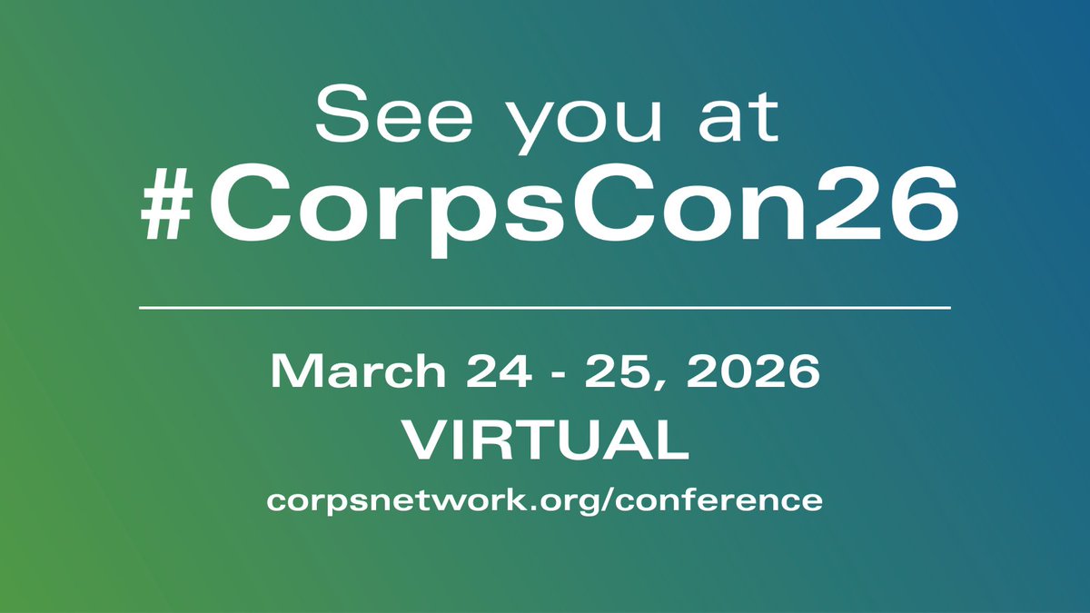 Save The Date! 🗓️

After considering feedback from more than 70 leaders across the country, #TheCorpsNetwork has decided that our next annual National Conference, #CorpsCon26, will be held virtually on March 24-25, 2026.

Learn more about #CorpsCon26 at corpsnetwork.org/conference-eve…