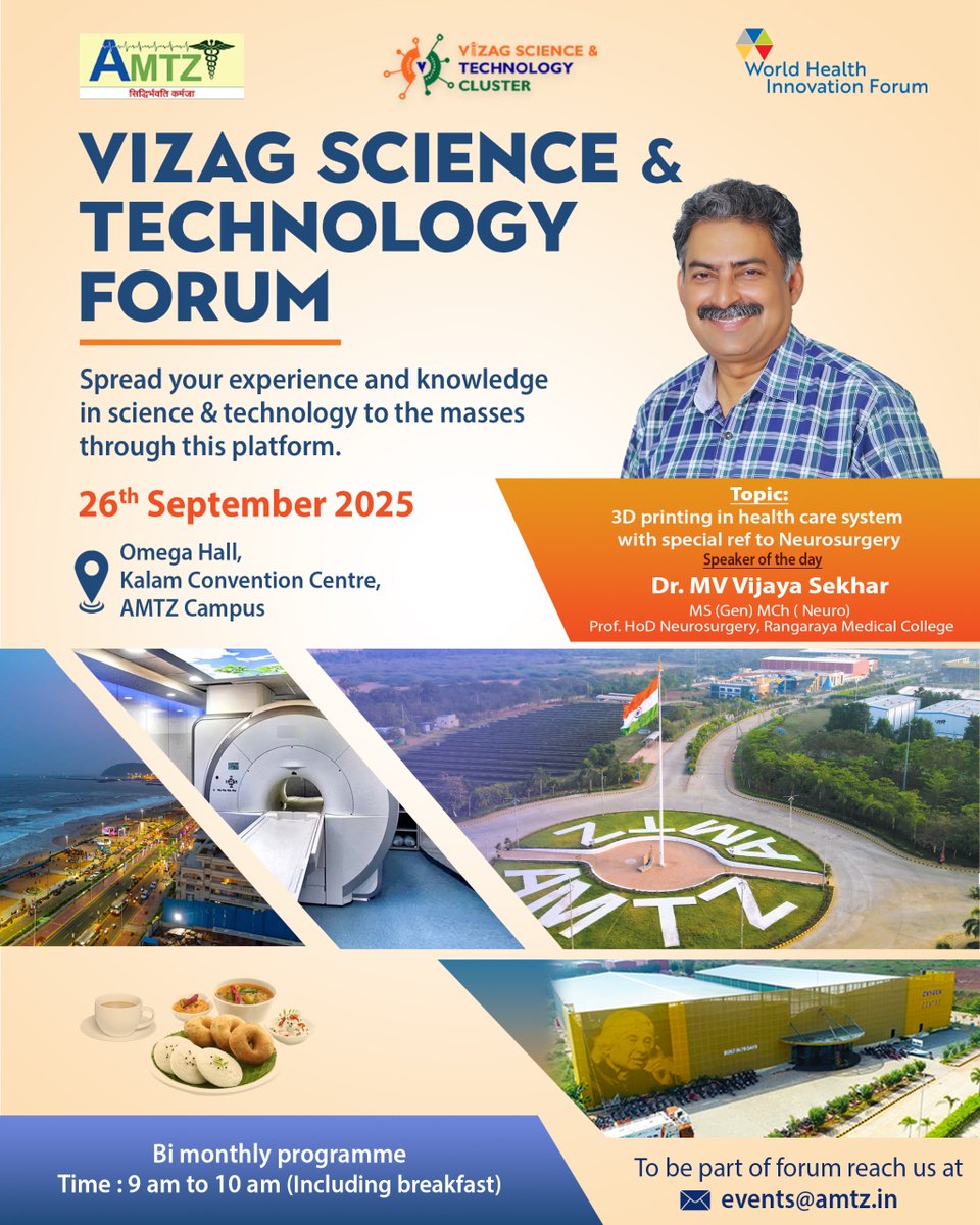 AP_MedTechZone's tweet photo. Join us for the #Vizag #Science &amp; #Tech Forum on September 26 at @AP_MedTechZone for a session on “3D printing in health care system with special ref to Neurosurgery" by Dr. MV Vijaya Sekhar MS (Gen) MCh (Neuro) Prof. HoD Neurosurgery, @rmckakinada #VSTF #AMTZ https://t.co/V1qmf444w1