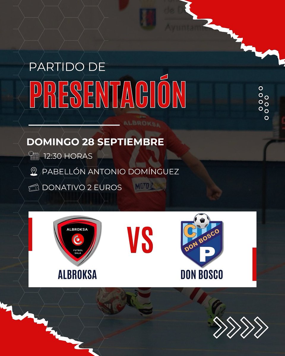 📣 PARTIDO DE PRESENTACIÓN – ALBROKSA F.S. ⚽🔥

📍 Lugar: Pabellón Antonio Domínguez 
📅 Fecha: Domingo 28 de Septiembre 
🕒 Hora: 12:30 
🆚 Rival: Don Bosco

Será la oportunidad perfecta para conocer a nuestra plantilla, compartir la emoción del fútbol sala.
