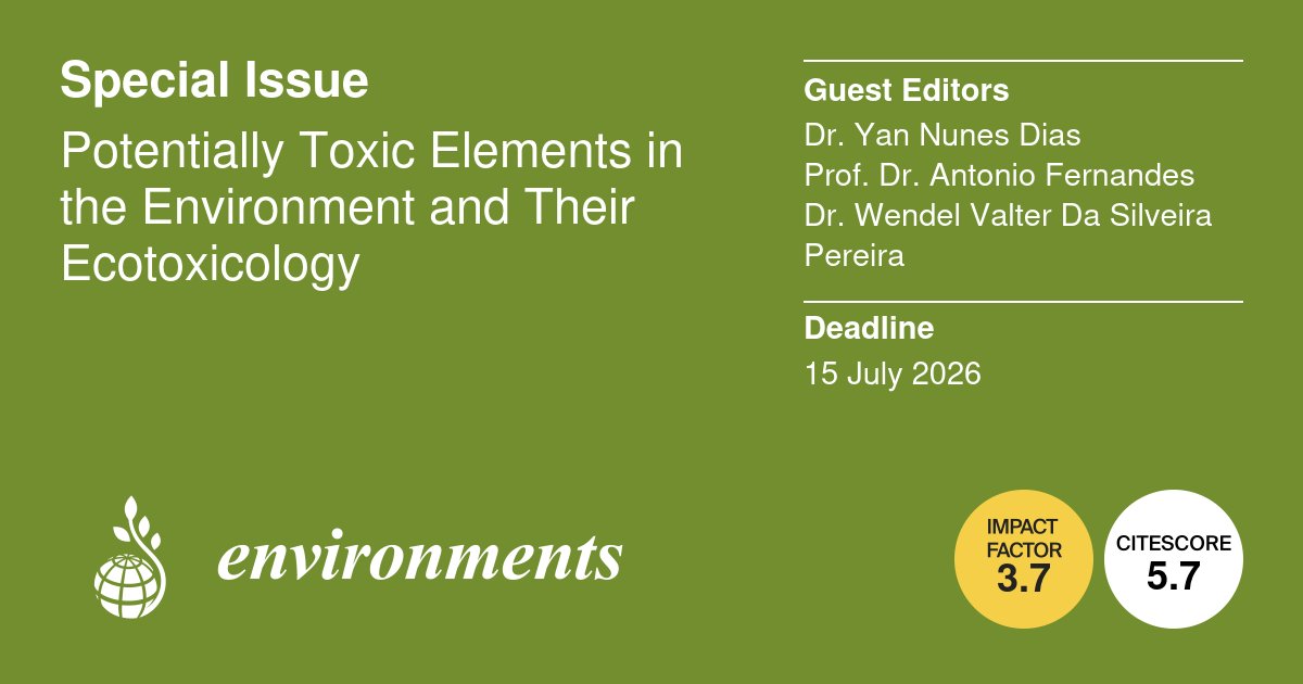 📣 Explore our new Special Issue: 
Potentially Toxic Elements in the Environment and Their Ecotoxicology

Edited by Dr. Yan Nunes Dias, Prof. Dr. Antonio Fernandes and Dr. Wendel Valter Da Silveira Pereira

🔗brnw.ch/21wW5ct
📅Submission Deadline: 15 July 2026