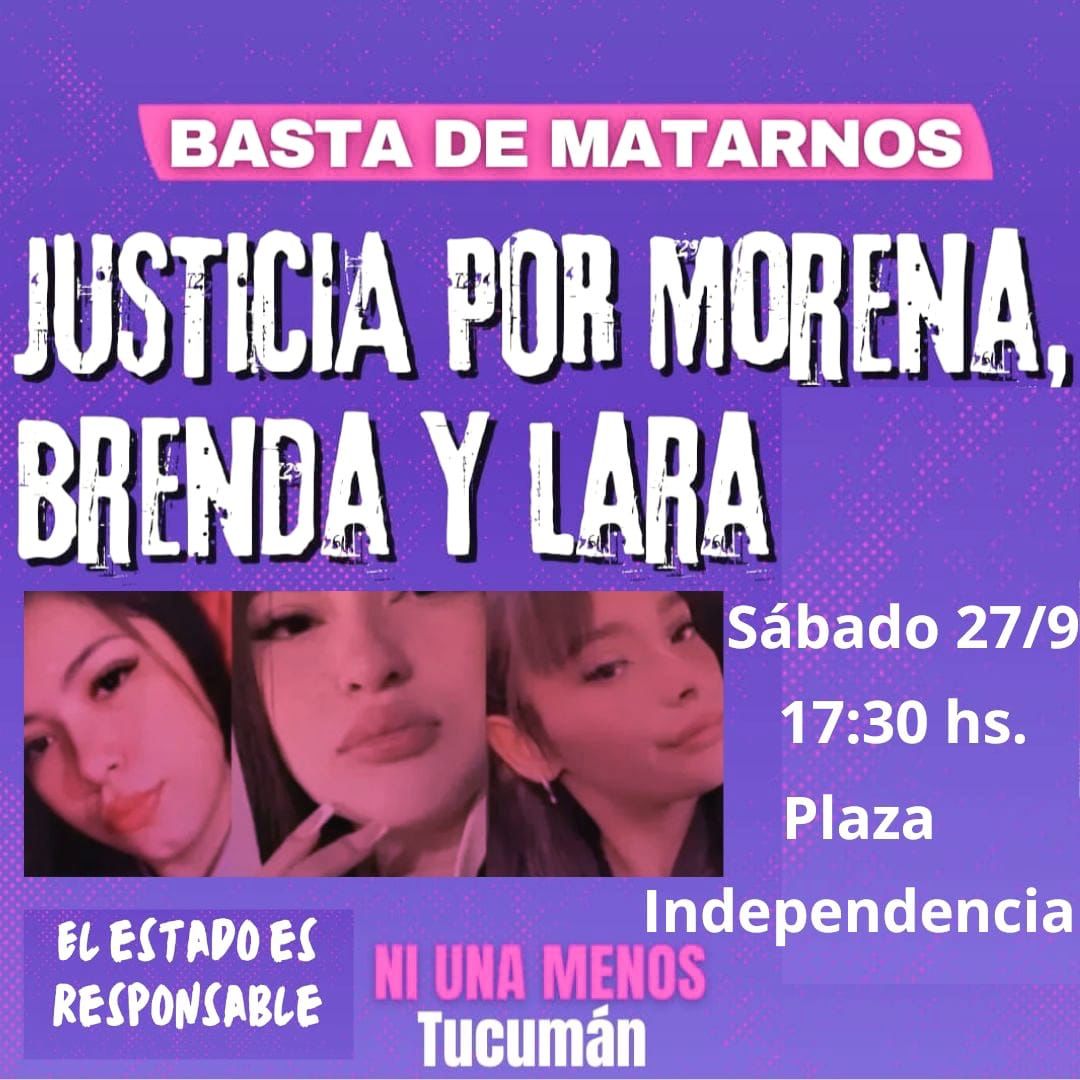 En Tucumán nos sumamos a la movilización nacional por justicia por Morena, Brenda y Lara. Los narcos se manejan con total impunidad por la complicidad del poder político.