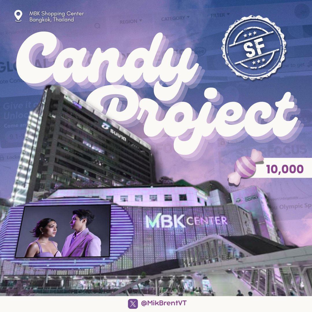 What if... A MIKBRENT BILLBOARD IN THAILAND?!👀

The time has finally come to use your candies as we officially launch an LED Billboard Support Project in Star Focus.

After much consideration, the voting team decided to focus our resources here:
📍MBK Shopping Center Large