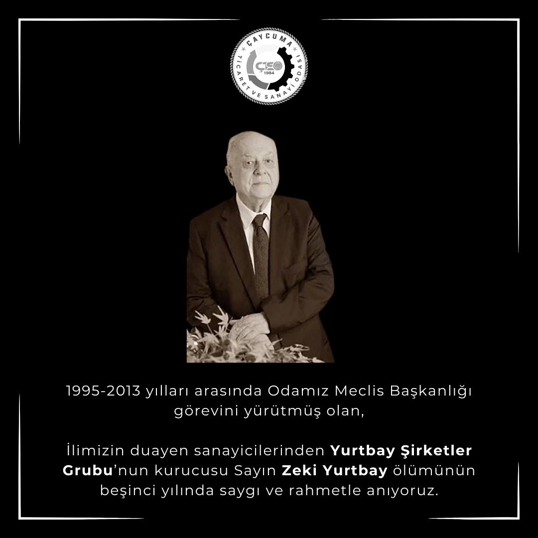 1995-2013 yılları arasında Odamız Meclis Başkanlığı görevini yürütmüş olan,

İlimizin duayen sanayicilerinden Yurtbay Şirketler Grubu’nun kurucusu Sayın Zeki Yurtbay ölümünün beşinci yılında saygı ve rahmetle anıyoruz.