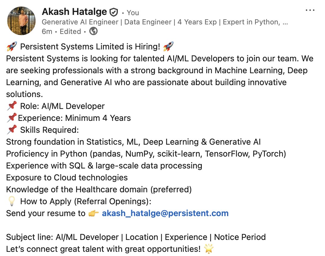 Akash Hatalge | आकाश हातळगे (@akashhatalge) on Twitter photo Persistent Systems is looking for talented AI/ML Developers to join our team.
📌 Role: AI/ML Developer
📌Experience: Minimum 4 Years
Send your resume to 👉 akash_hatalge@persistent.com
Subject line: AI/ML Developer | Location | Experience | Notice Period Persistent Systems is looking for talented AI/ML Developers to join our team.
📌 Role: AI/ML Developer
📌Experience: Minimum 4 Years
Send your resume to 👉 akash_hatalge@persistent.com
Subject line: AI/ML Developer | Location | Experience | Notice Period