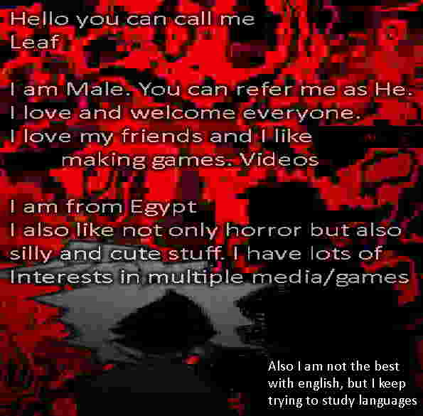 Alright I think I haven't ever really properly introduced myself ever, so here's an introduction to me!
