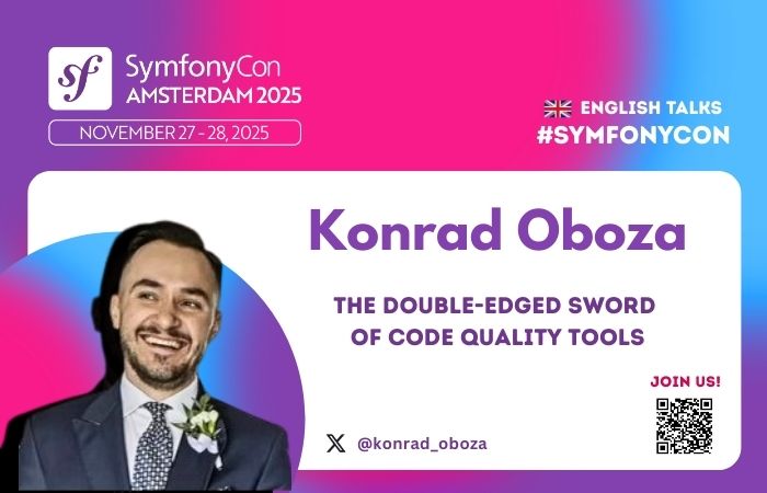 symfonycon's tweet image. Meet us at #SymfonyCon Amsterdam 2025 and don’t miss @konrad_oboza’s session: “The Double-Edged Sword of Code Quality Tools”
🔎 More details: live.symfony.com/2025-amsterdam…
🎟️Join us: live.symfony.com/2025-amsterdam…