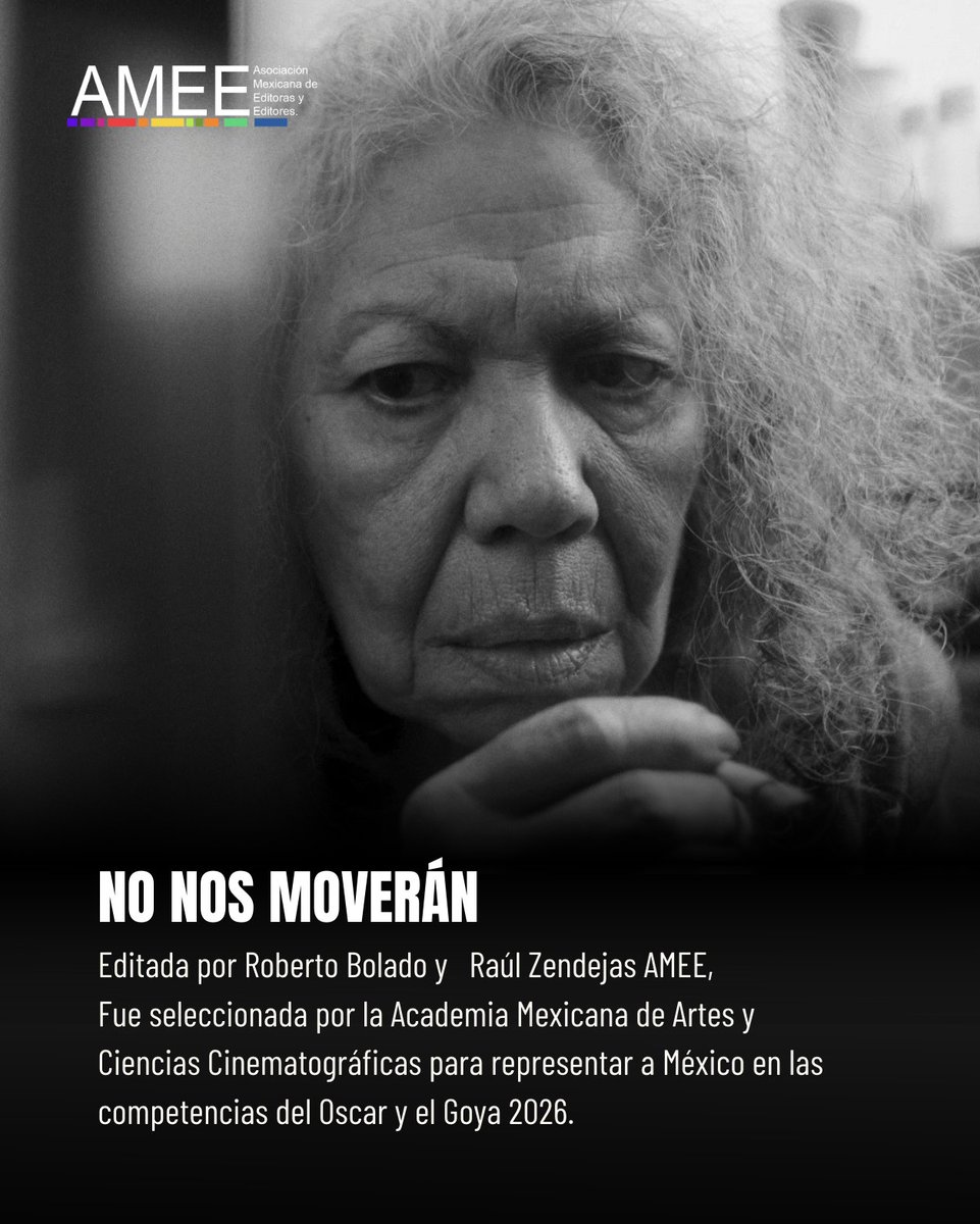 "No nos moverán" pelicula dirigida por Pierre Saint Martin y Editada por Roberto Bolado y Raúl Zendejas AMEE Fue seleccionada por la <a href="/AcademiaCineMx/">AMACC</a>  para representar a México en las competencias del Oscar y el Goya 2026.  🎉Muchas Felicidades a todo el equipo! <a href="/PimientaFilms/">Pimienta Films</a>
