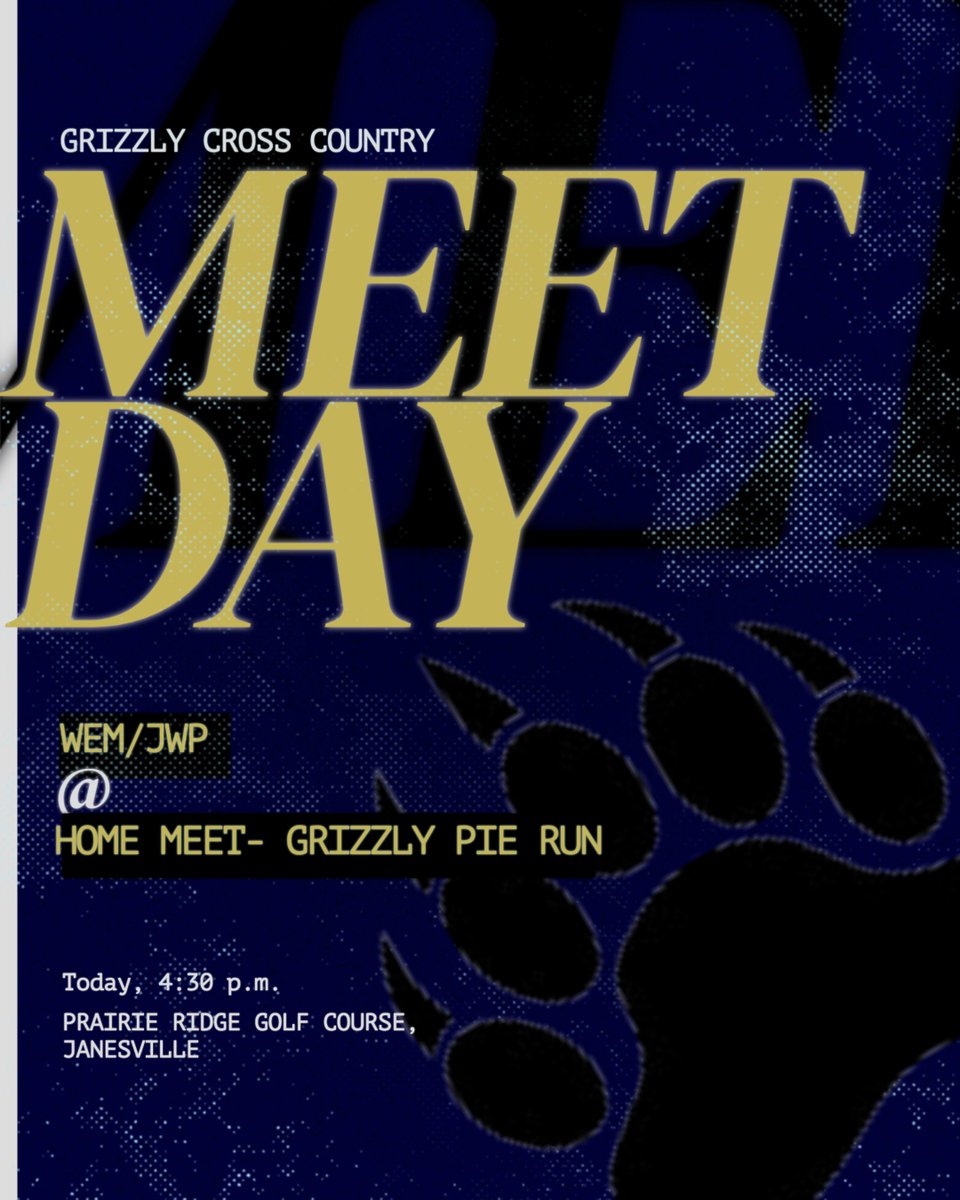 🥧 GRIZZLY PIE RACE 🥧  

It’s Cross Country MEET DAY!  
WEM/JWP hits the trails at Prairie Ridge Golf Course for their home meet of the season!  

⏰ Race Time: 4:30pm 

Let’s go Grizzlies! Run fast &amp; finish strong!