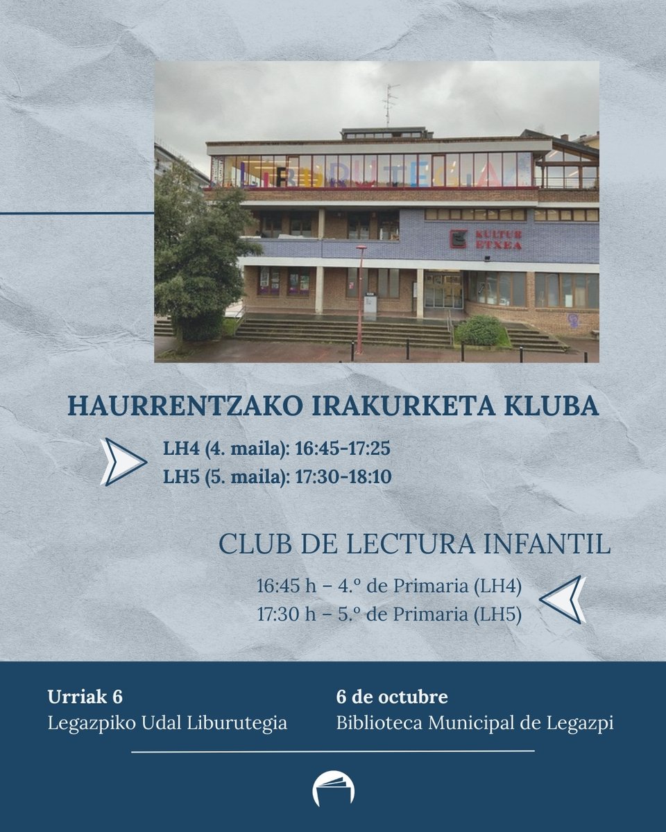 📚✨ Legazpiko Haur irakurketa kluba bueltan da!
📅 Urriko 6 · LH4: 16:45‑17:25 | LH5: 17:30‑18:10
📍 Legazpiko Udal Liburutegia