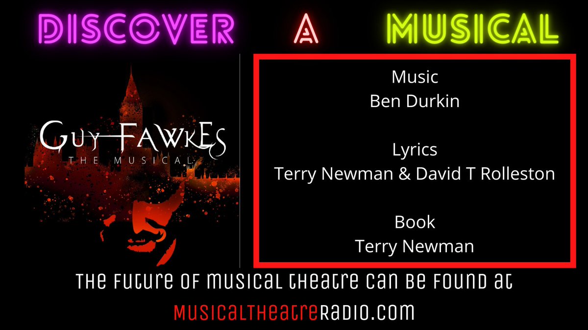 Discover a Musical

Guy Fawkes

Learn more about this show, and many more at our website: musicaltheatreradio.com/guyfawkes

Today's new shows are tomorrow's classics.
#newmusical