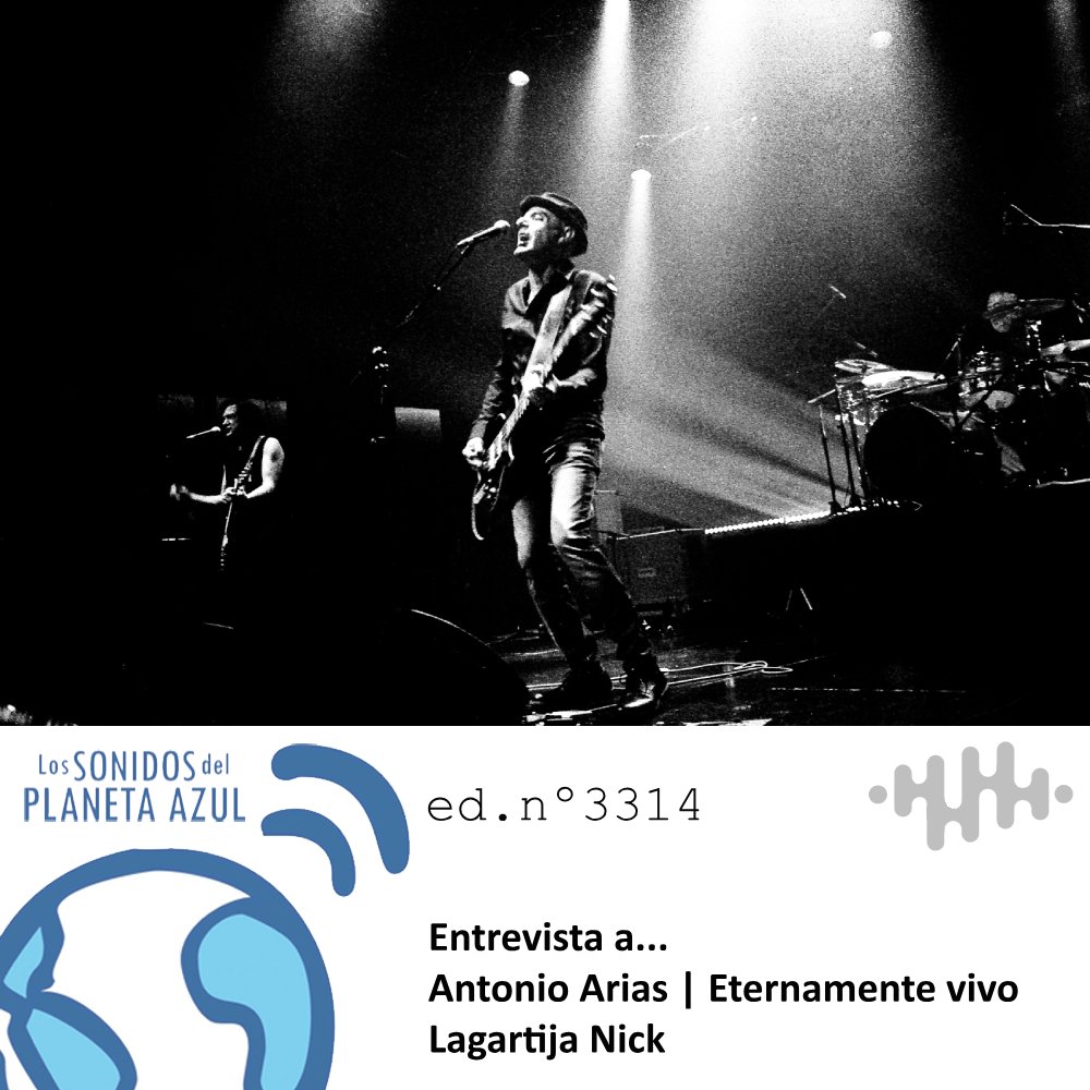 #Pódcast [45 min]

Los SONIDOS del PLANETA AZUL 🎙 Pódcast | Ed nº 3314

Entrevista a ANTONIO ARIAS | LAGARTIJA NICK

Celebra 35 años del primer trabajo. ‘Eternamente vivo’ (Montgrí, 2025) se publica este 26 de septiembre.
🔊 lossonidosdelplanetaazul.com/podcast/edicio…

🎧 En la web, o plataformas.