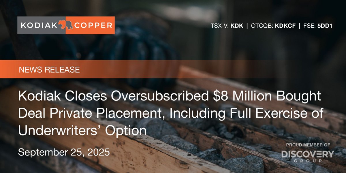 NEWS: Kodiak Closes Oversubscribed $8 Million Bought Deal Private Placement, Including Full Exercise of Underwriters’ Option

Full release: kodiakcoppercorp.com/kodiak-closes-…

$KDK.v $KDKCF