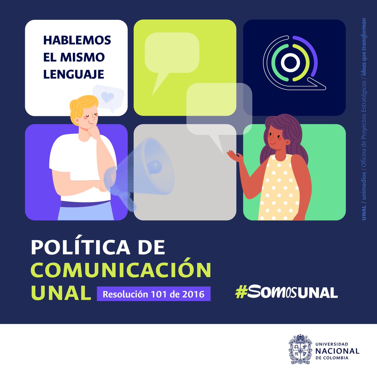 #ComunidadUNAL 📢 ¡Construyamos una comunicación más clara y efectiva! No dejen de conocer y consultar la Política de Comunicación #UNAL / Resolución 101 de 2016 y su impacto en los tres fines misionales de nuestra Institución 👉 Conoce más en bit.ly/472Pteh | #SomosUNAL
