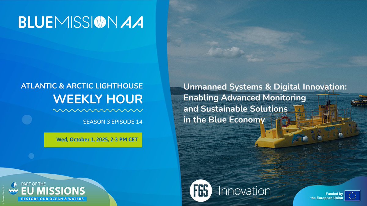 🌊 Join us on Oct 1 at 2 PM CET for the <a href="/bluemissionaa/">BlueMissionAA</a> Lighthouse Weekly Hour. 
Webinar: "Unmanned Systems &amp; Digital Innovation in the Blue Economy" 
Register here : tinyurl.com/4paexcze

#HorizonEU #EUMissions #MissionOcean #BlueEconomy #OceanTech #Sustainability
#Innovation