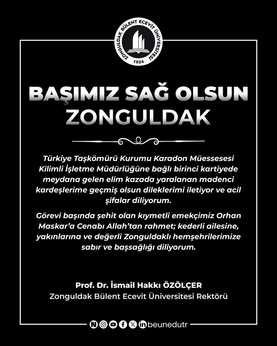 Zonguldak Bülent Ecevit Üniversitesi (@beunedutr) on Twitter photo Başımız Sağ Olsun...  
#BEUN <a href="/ihozolcer/">Prof. Dr. İsmail Hakkı ÖZÖLÇER 🇹🇷</a> 
<a href="/ttkkurumsal/">Türkiye Taşkömürü Kurumu</a> 
#Zonguldak #Kilimli #Karadon Başımız Sağ Olsun...  
#BEUN <a href="/ihozolcer/">Prof. Dr. İsmail Hakkı ÖZÖLÇER 🇹🇷</a> 
<a href="/ttkkurumsal/">Türkiye Taşkömürü Kurumu</a> 
#Zonguldak #Kilimli #Karadon