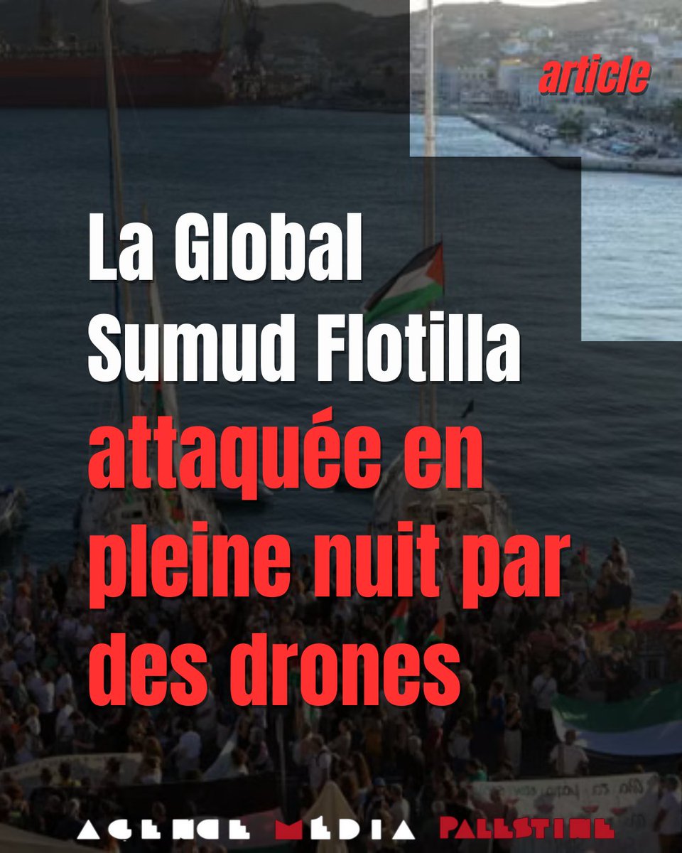 Plus d'une dizaine de bateaux de la #GlobalSumudFlotilla ont été attaqués par des drones en pleine nuit. 

Par l'Agence Média Palestine, le 25 septembre 2025 : urlr.me/B8a9Cr