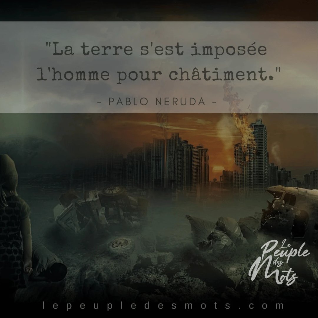 LePeupleDesMots's tweet image. "La terre s'est imposée l' #homme pour châtiment." - #Citation de #PabloNeruda 

Découvrez notre #bibliothèque ici : lepeupledesmots.com/livres-gratuits