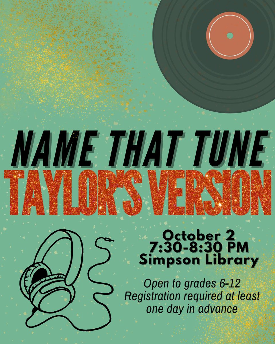 Teens, join us for a special teen event: Name that Tune (Taylor's Version). Can you guess the Taylor Swift song after listening to only the first few seconds? Test your knowledge and celebrate the upcoming release of TS12! Registration required. ttsu.me/7e7ehg