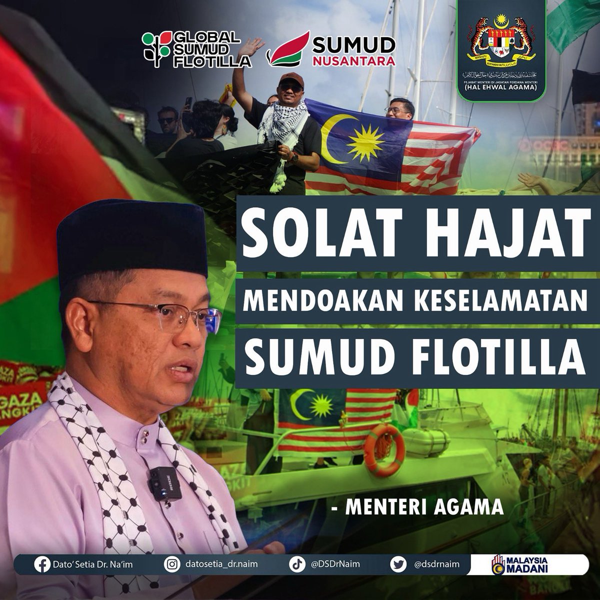 SERUAN SOLAT HAJAT UNTUK MISI KEMANUSIAAN SUMUD FLOTILLA

Semua masjid dan surau di bawah pentadbiran Jabatan Kemajuan Islam Malaysia (JAKIM) dan Jabatan Agama Islam Wilayah Persekutuan (JAWI) akan mengadakan solat hajat pada esok selepas Solat Jumaat bagi mendoakan keselamatan