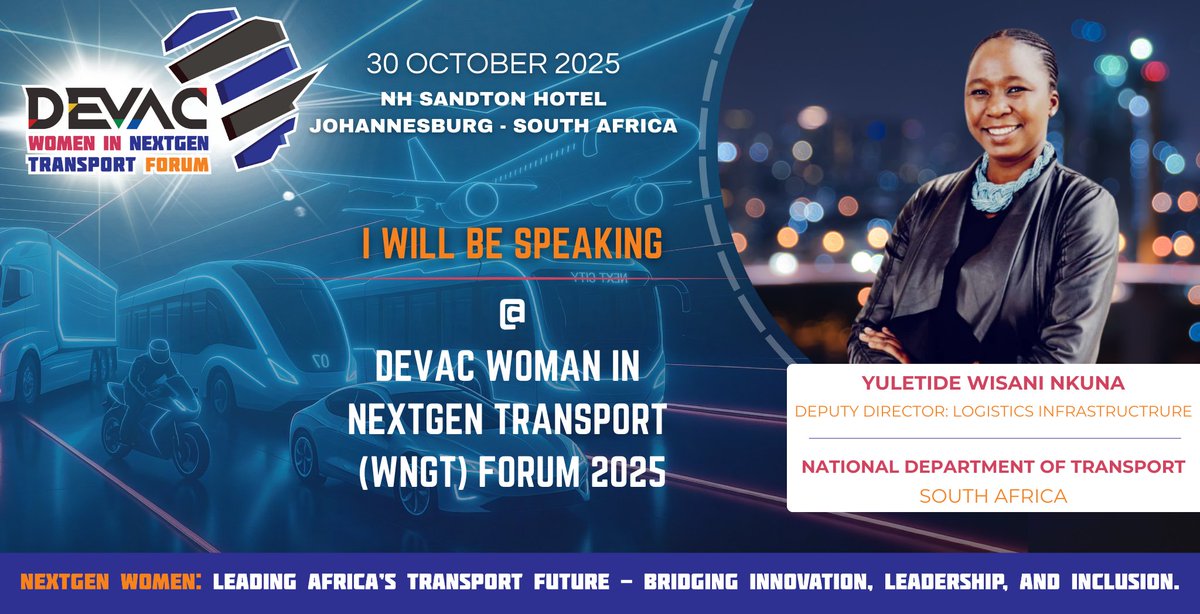 DevacInvest's tweet photo. #DEVAC #WomenInNextGen #Transport (#WNGT) Forum >>> 34 Days to Go!!!
Don’t miss Yuletide Wisani Nkuna, Deputy Director: Logistics Infrastructure @ the @Dotransport ,as she explores "Advancing Gender Equity through policy, procurement, & partnership in Africa’s Transport sector" https://t.co/ZDA4j8iruo