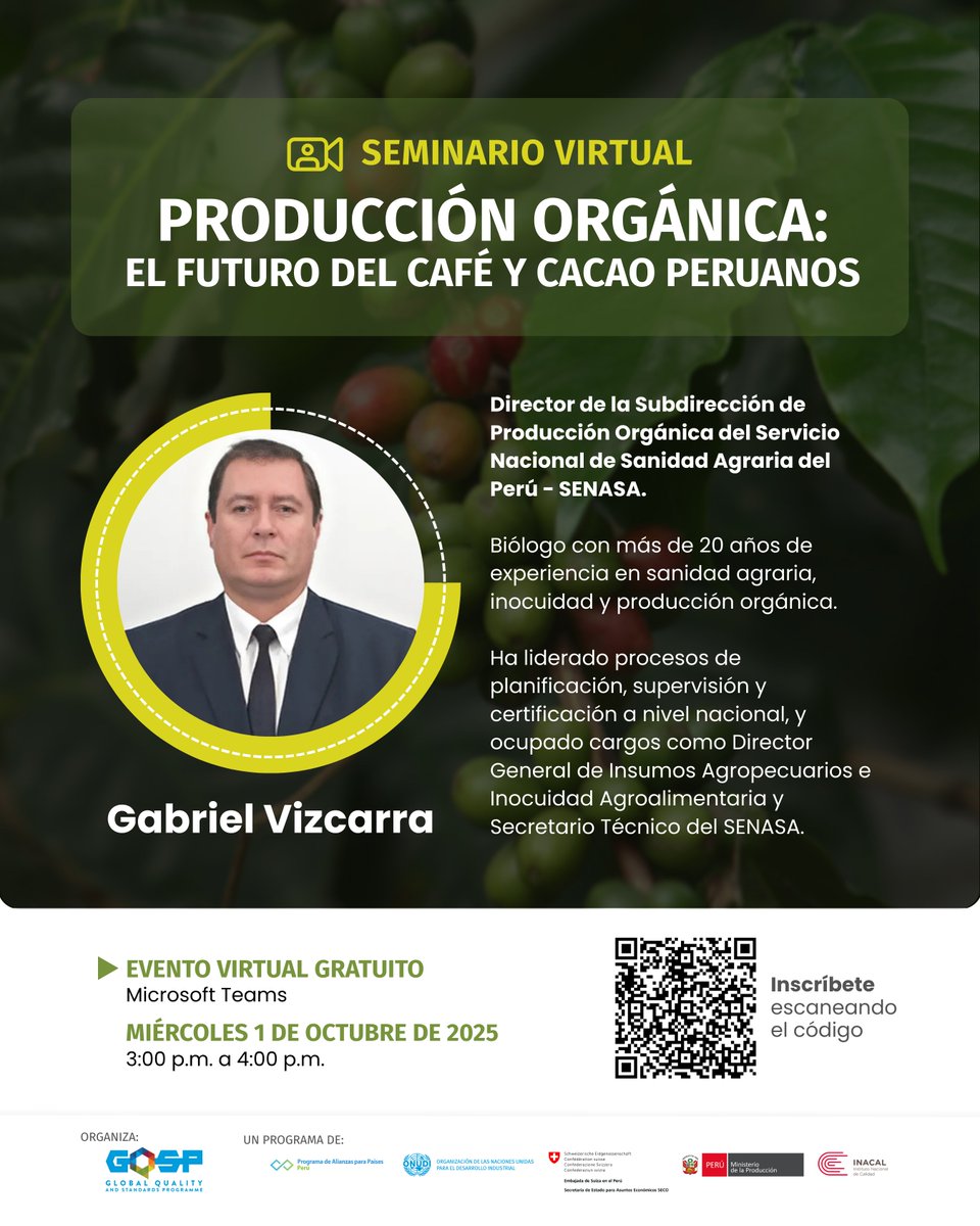 🙌 Nuestro webinar “Producción orgánica: el futuro del café y cacao peruanos” contará con Gabriel Vizcarra Castillo, Director de la Subdirección de Producción Orgánica del <a href="/Senasa_Peru/">Senasa Perú</a>. 

¡No te lo pierdas!

🗓 1 de octubre – 3:00 p.m.
📎 Regístrate: forms.office.com/e/i6t86NQbs2