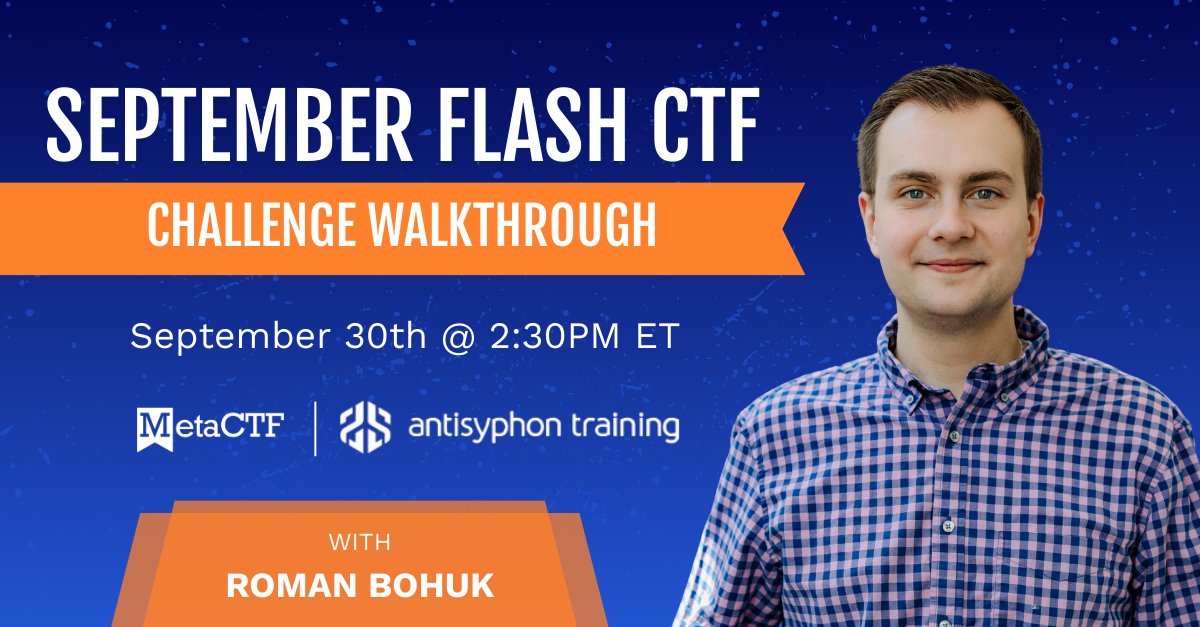 MetaCTF's tweet image. Were there any challenges from the September Flash CTF that gave you some trouble? 👀
Join @MetaCTF and our partner, @Antisy_Training on September 30th at 2:30pm ET for a live walkthrough to dive deeper into these challenges!
🎙️ Tune in on YouTube at bit.ly/427jeK3