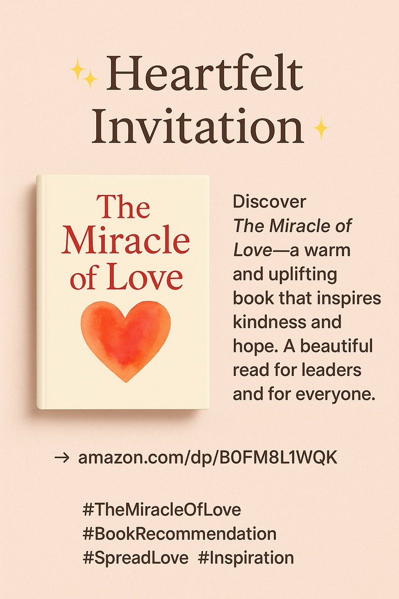 wmichael333's tweet image. ✨ Heartfelt Invitation ✨
Discover *The Miracle of Love* — a warm and uplifting book that inspires kindness and hope. A beautiful read for leaders and for everyone. 💖
👉[amazon.com/dp/B0FM8L1WQK] #TheMiracleOfLove #BookRecommendation #SpreadLove #Inspiration