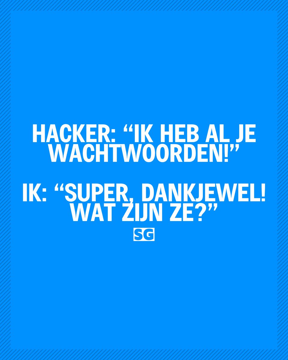 Slechte_grappen's tweet image. Thanks bro, stuur ff door 

#hackerlife #internetmemes #password123 #relatablehumor #funnycontent #viralhumor #memepage #dailyhumor