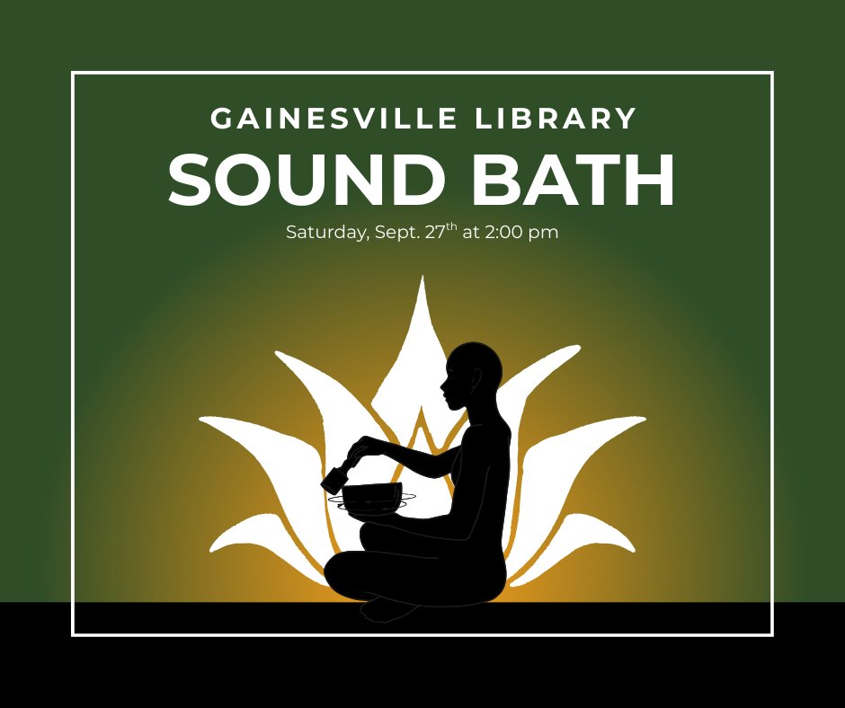 Join us at the Gainesville library on Saturday, September 27th at 2:00 pm for a peaceful sound bath experience. Enjoy the meditative properties of singing bowls and relax as the vibrations release stress and calm the mind.🧘‍♀️